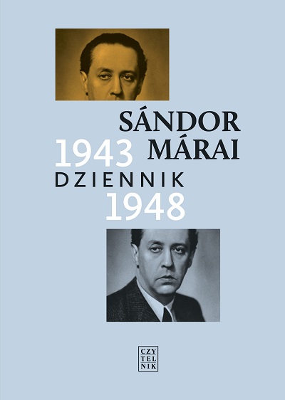 Sándor Márai - Dziennik 1943-1948