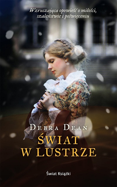 Debra Dean - Świat w lustrze